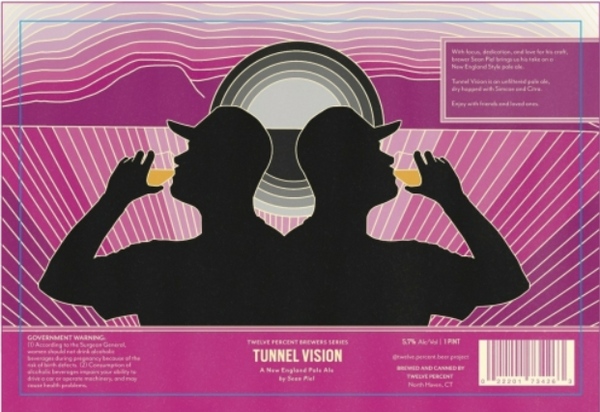12 Percent Brewers Series “Tunnel Vision” New England Pale Ale