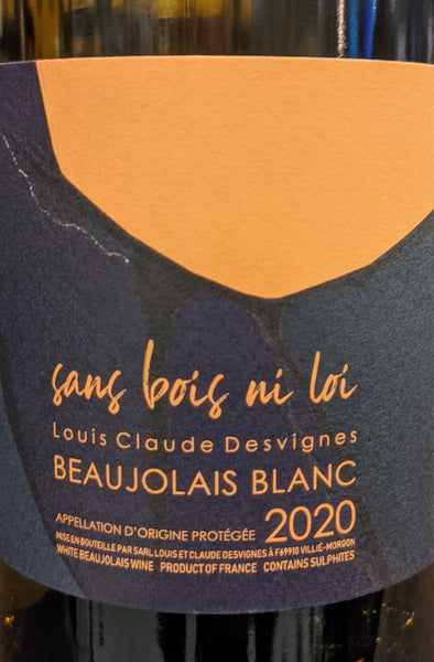 Louis Claude Desvignes 'Sans Bois Ni Loi' Beaujolais Blanc, 2020