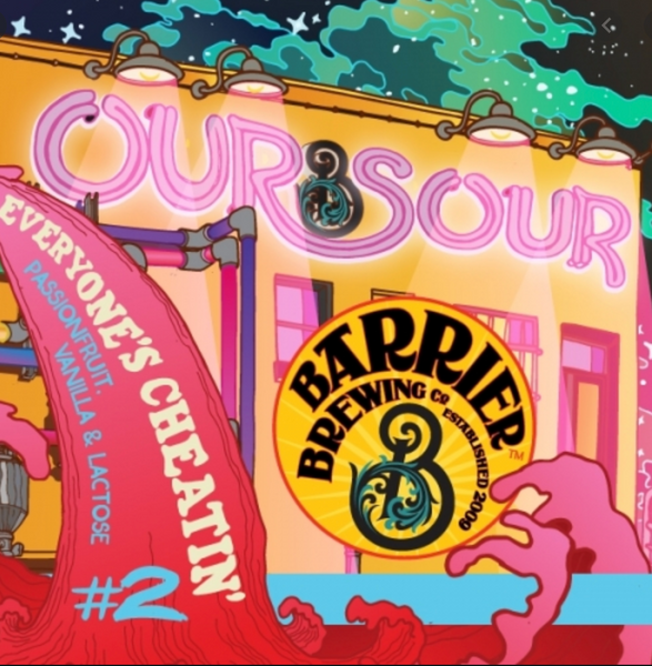 Barrier Brewing "Our Sour #2: Everyone's Cheatin'"