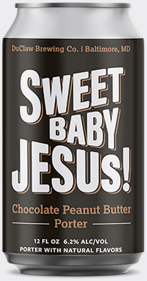 Duclaw Brewing "Sweet Baby Jesus!" Chocolate Peanut Butter Porter