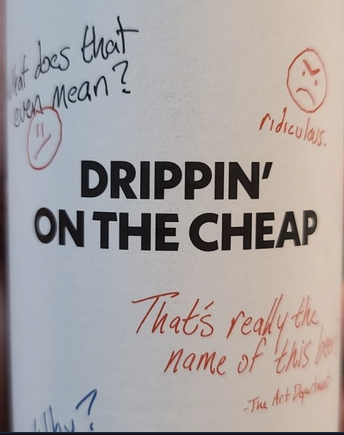 Aslin Beer Company "Drippin' On The Cheap" DIPA