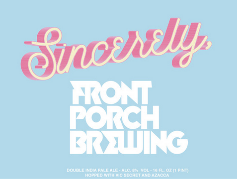 Front Porch Brewing "Sincerely," DIPA