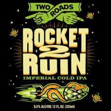 Two Roads Brewing "Rocket 2 Ruin" IIPA