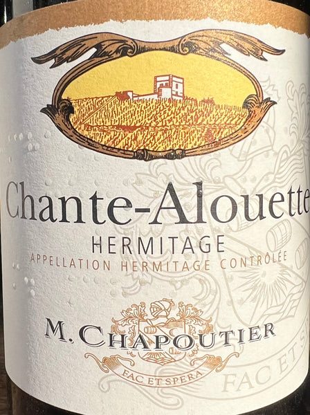 M. Chapoutier Chante-Alouette Hermitage