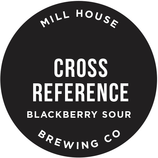 Mill House Brewing "Cross Reference: Blackberry" Fruited Sour